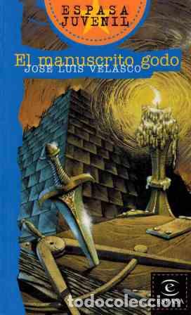 Libros: EL MANUSCRITO GODO - JOSE LUIS VELASCO - Foto 1