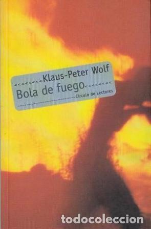 Libros: BOLA DE FUEGO - KLAUS- PETER WOLF - Foto 1