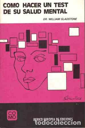 Libros: COMO HACER UN TEST DE SU SALUD MENTAL - WILLIAM GLADSTONE - Foto 1