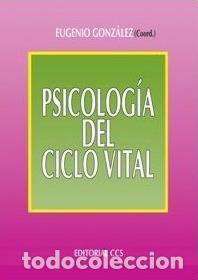 Libros: PSICOLOGIA DEL CICLO VITAL - EUGENIO GONZALEZ (COORD) - Foto 1