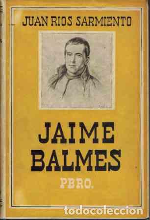 Libros: JAIME BALMES - JUAN RIOS SARMIENTO - Foto 1