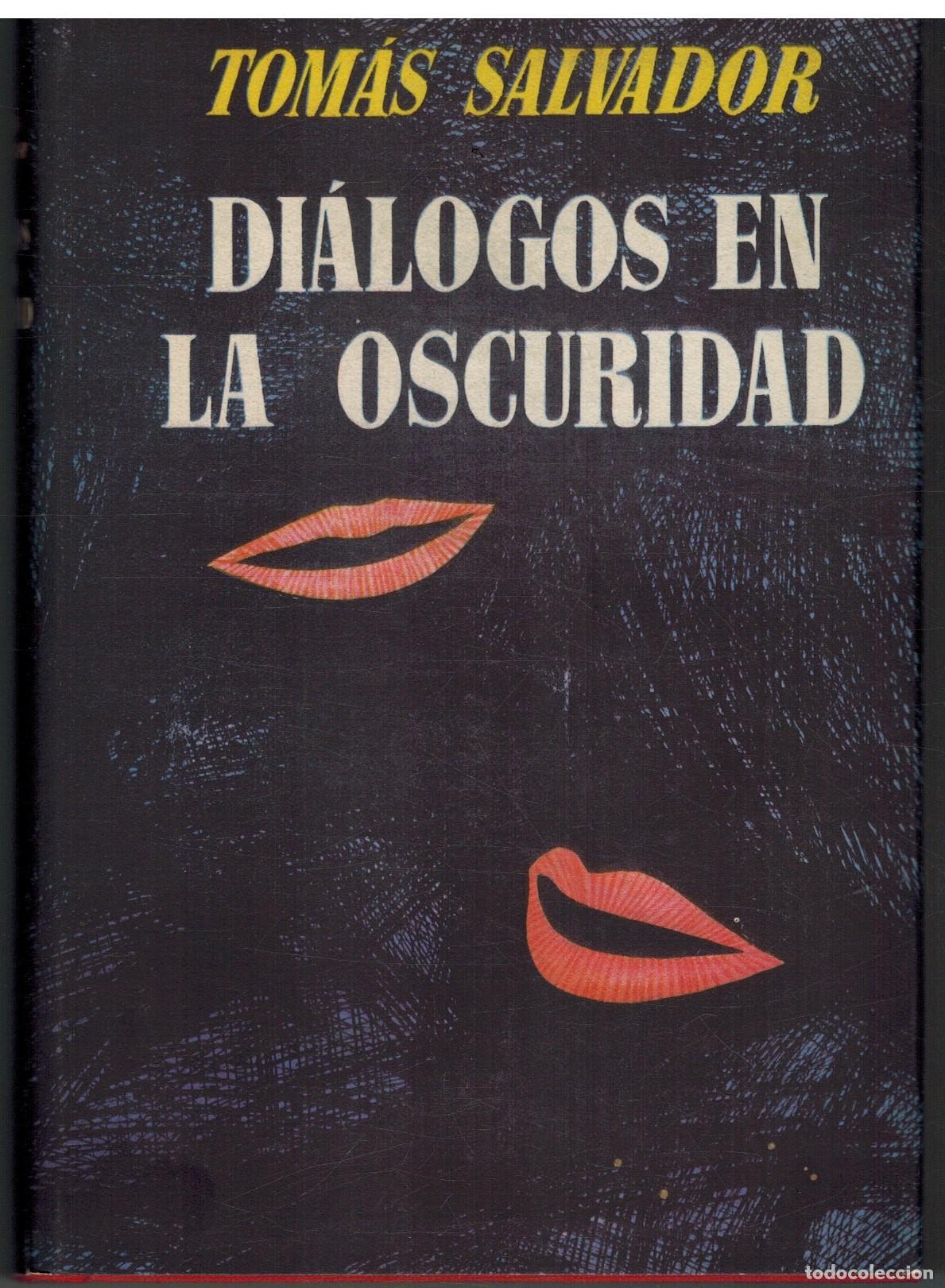 Libros: DIALOGOS EN LA OSCURIDAD - TOMAS SALVADOR - Foto 1