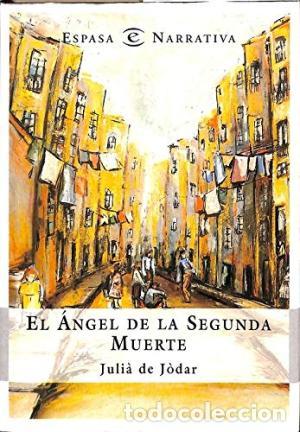 Libros: EL ANGEL DE LA SEGUNDA MUERTE - JULIA DE JODAR - Foto 1