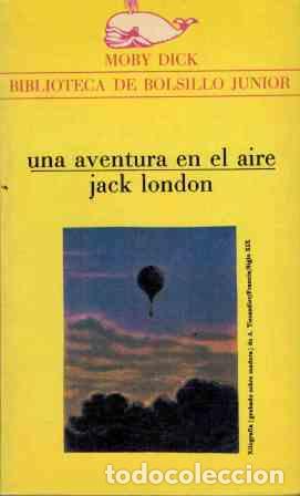 Libros: UNA AVENTURA EN EL AIRE - JACK LONDON - Foto 1
