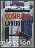 Libros: CONFUSO LABERINTO - JAVIER SANCHEZ MENENDEZ - Foto 1