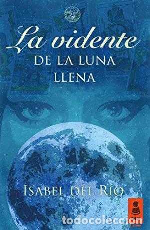 Libros: LA VIDENTE DE LA LUNA LLENA - ISABEL DEL RIO - Foto 1