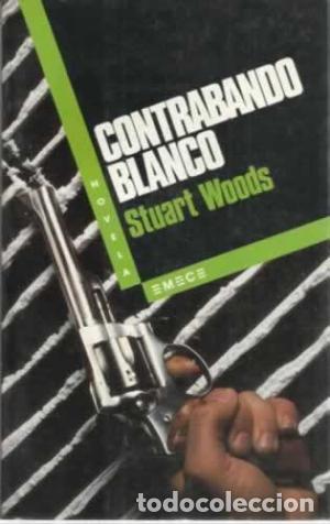 Libros: CONTRABANDO BLANCO - STUART WOODS - Foto 1