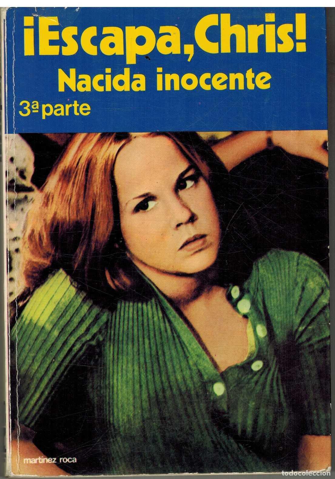 Libros: &iexcl;ESCAPA CHRIS! NACIDA INOCENTE - PAUL MAY - Foto 1