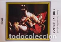 Libros: ORO Y CENIZA - PEDRO LOZANO BARTOLOZZI - Foto 1