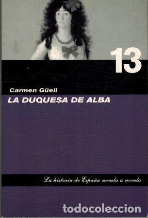 Libros: LA DUQUESA DE ALBA - CARMEN GUELL - Foto 1