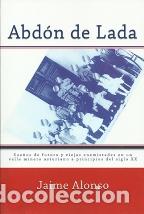Libros: ABDON DE LADA - JAIME ALONSO - Foto 1