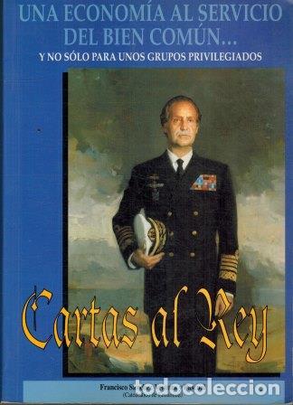 Libros: CARTAS AL REY - FRANCISCO SANCHEZ VENTURA Y PASCUAL - Foto 1
