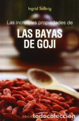 Libros: LAS INCREIBLES PROPIEDADES DE LAS BAYAS DE GOJI - INGRID SOLBRIG - Foto 1