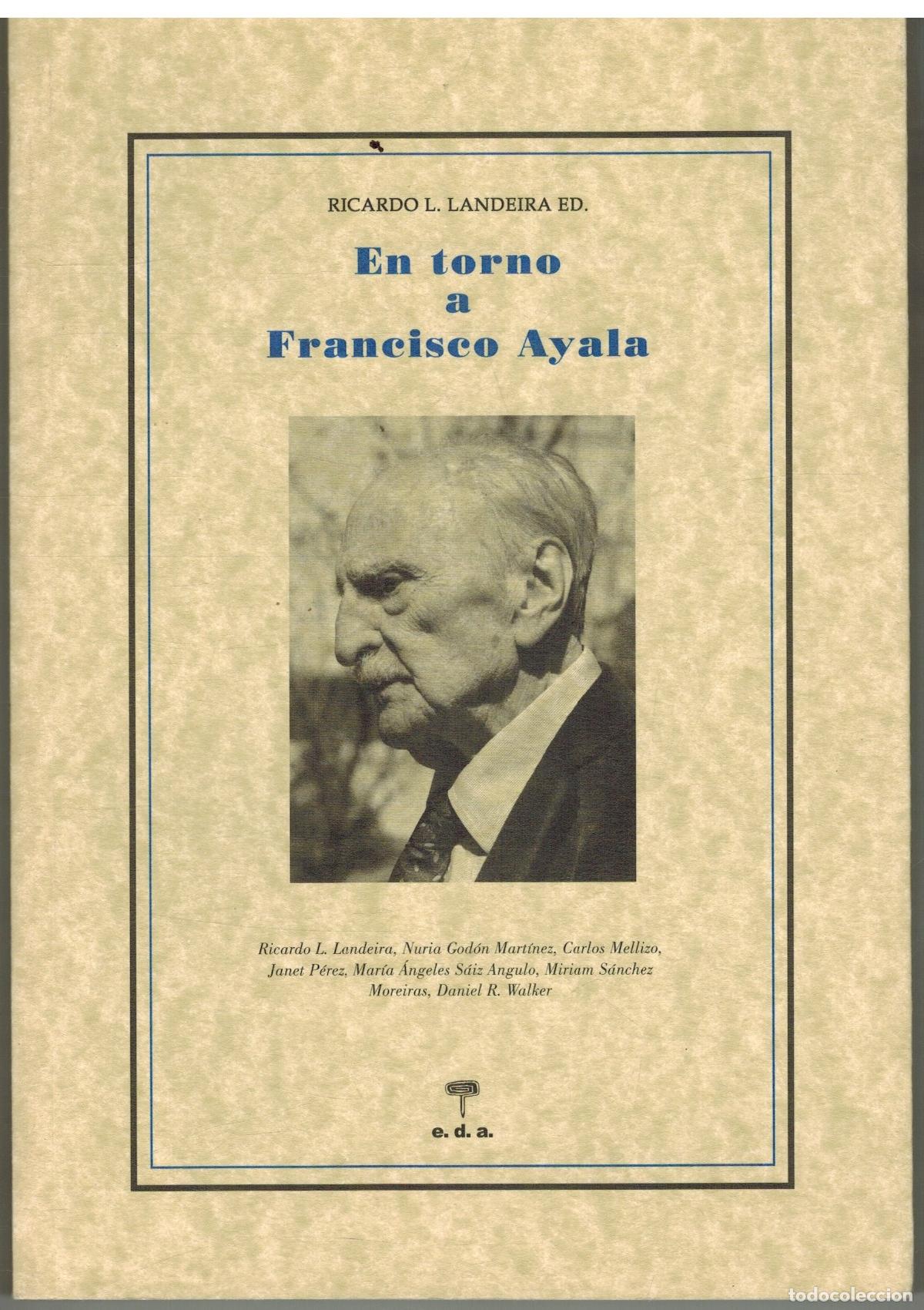 Libros: EN TORNO A FRANCISCO AYALA - RICARDO L LANDEIRA - Foto 1
