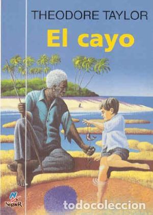 Libros: EL CAYO - THEODORE TAYLOR - Foto 1