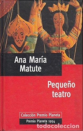 Libros: PEQUE&Ntilde;O TEATRO - ANA MARIA MATUTE - Foto 1