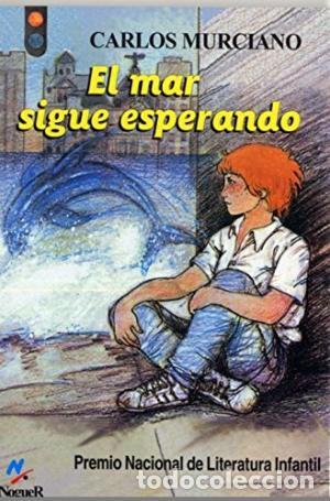 Libros: EL MAR SIGUE ESPERANDO - CARLOS MURCIANO - Foto 1