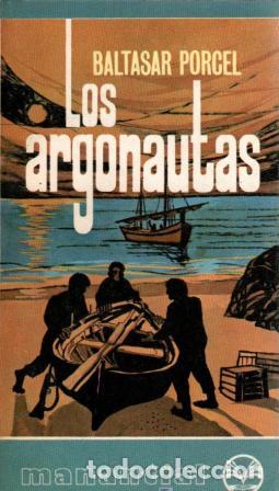 Libros: LOS ARGONAUTAS - BALTASAR PORCEL - Foto 1