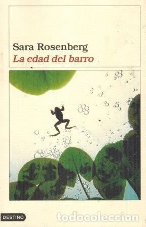 Livres: LA EDAD DE BARRO - ROSENBERG SARA