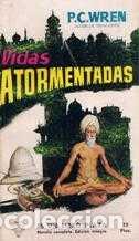 Libros: VIDAS ATORMENTADAS - P. C. WREN - Foto 1
