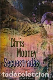 Libros: SECUESTRADAS - CHRIS MOONEY - Foto 1