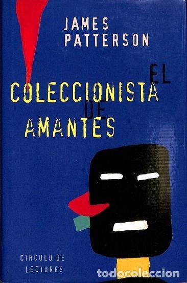 Libros: EL COLECCIONISTA DE AMANTES - JAMES PATTERSON - Foto 1