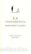 Libros: LA INDIFERENCIA - BERNARDO VALDES - Foto 1
