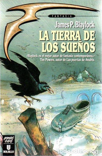 Libros: LA TIERRA DE LOS SUE&Ntilde;OS - JAMES P BLAYLOCK - Foto 1