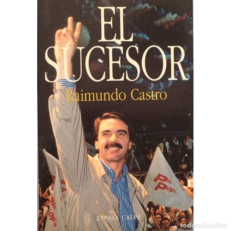 Libros: EL SUCESOR - RAIMUNDO CASTRO - Foto 1