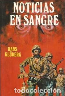 Libros: NOTICIAS EN SANGRE - HANS KLUBERG - Foto 1