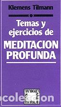 Libros: TEMAS Y EJERCICIOS DE MEDITACION PROFUNDA - KLEMENS TILMANN - Foto 1