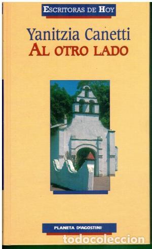 Libros: AL OTRO LADO - YANITZIA CANETTI - Foto 1
