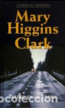 Libros: TESTIGO EN LA SOMBRA - MARY HIGGINS CLARK - Foto 1