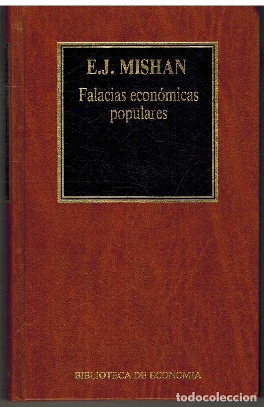 Libros: FALACIAS ECONOMICAS POPULARES - E. J. MISHAN - Foto 1