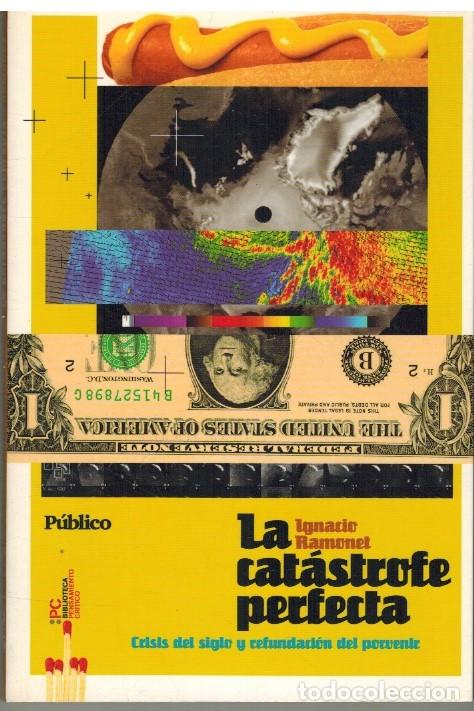 Libros: LA CATASTROFE PERFECTA - IGNACIO RAMONET - Foto 1