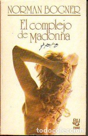 Libros: EL COMPLEJO DE MADONNA - NORMAN BOGNER - Foto 1