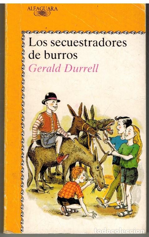 Libros: LOS SECUESTRADORES DE BURROS - GERALD DURRELL - Foto 1