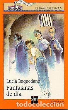 Libros: FANTASMAS DE DIA - LUCIA BAQUEDANO - Foto 1