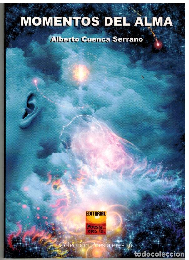Libros: MOMENTOS DEL ALMA - ALBERTO CUENCA SERRANO - Foto 1