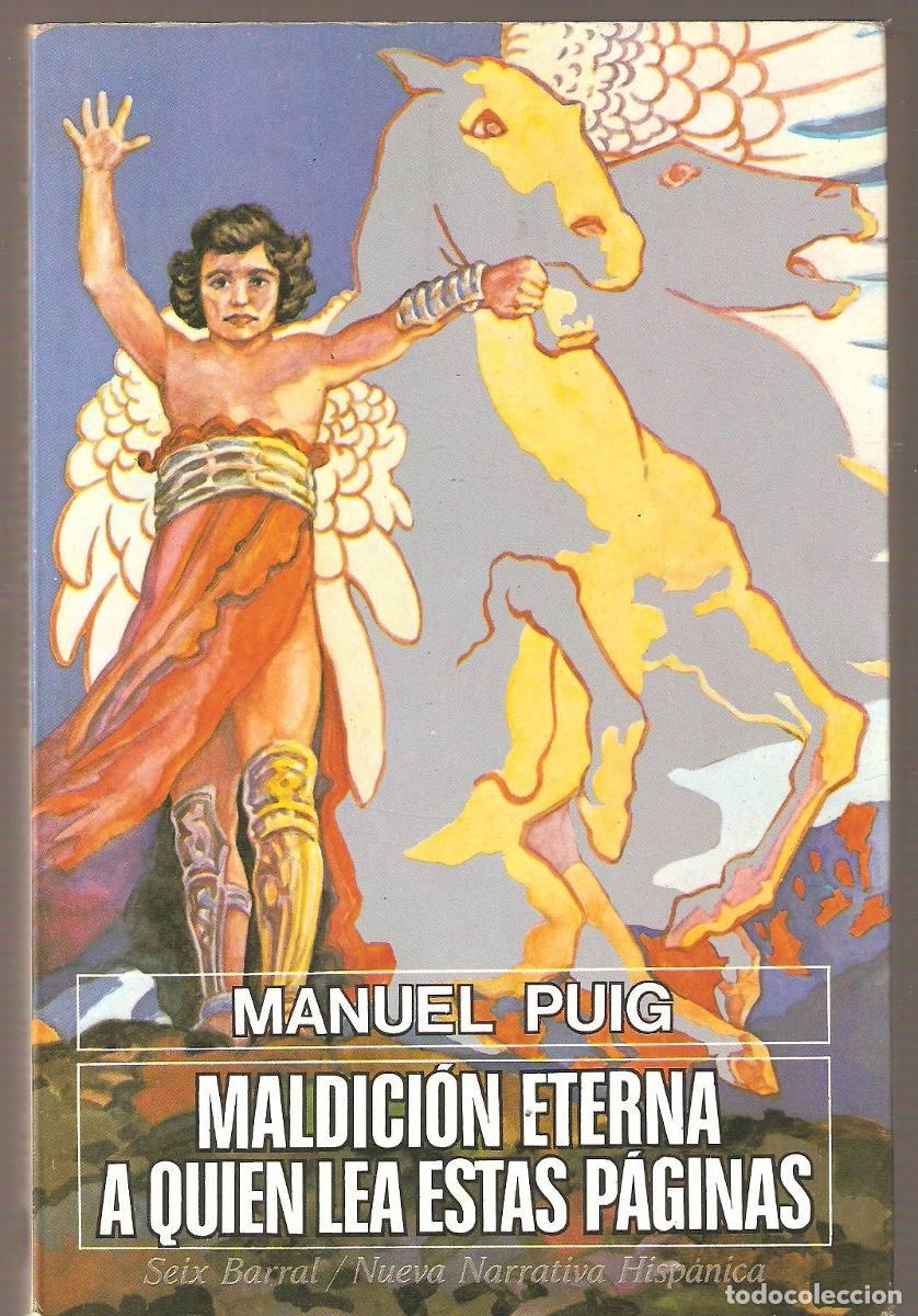 Libros: MALDICION ETERNA A QUIEN LEA ESTAS PAGINAS - MANUEL PUIG - Foto 1