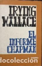 Libros: EL INFORME CHAPMAN - IRVING WALLACE - Foto 1