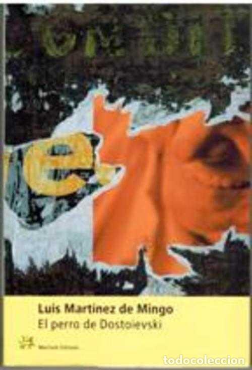 Libros: EL PERRO DE DOSTOIEVSKI - LUIS MARTINEZ DE MINGO - Foto 1