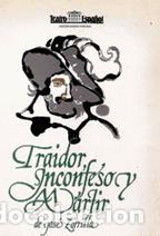 Libros: TRAIDOR INCONFESO Y MARTIR - JOSE ZORRILLA - Foto 1
