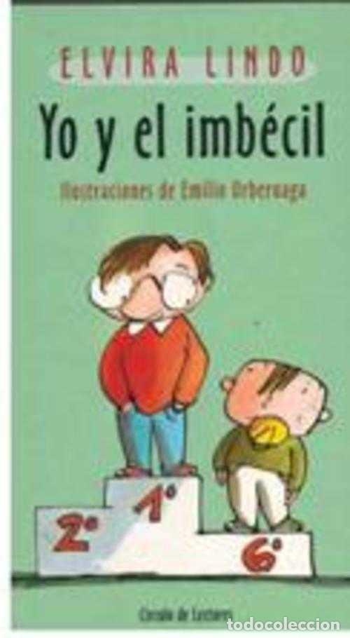 Libros: YO Y EL IMBECIL - ELVIRA LINDO - Foto 1