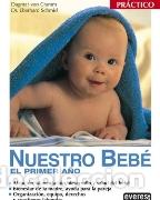 Libros: NUESTRO BEBE. EL PRIMER A&Ntilde;O - DAGMAR VON CRAMM / EBERHARD SCHMIDT - Foto 1