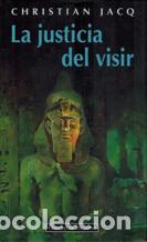 Libros: LA JUSTICIA DEL VISIR - CHRISTIAN JACQ - Foto 1