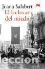 Libros: EL BULEVAR DEL MIEDO - JUANA SALABERT - Foto 1