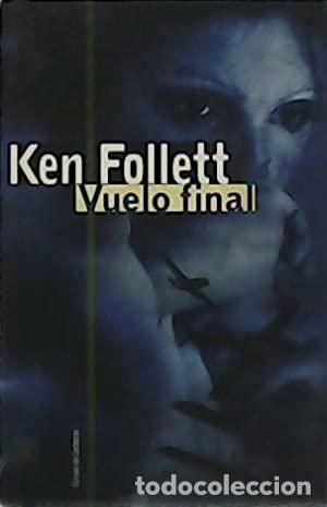 Libros: VUELO FINAL - KEN FOLLET - Foto 1