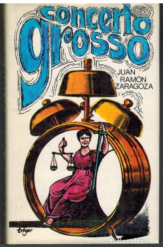 Libros: CONCERTO GROSSO - JUAN RAMON ZARAGOZA - Foto 1