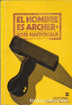 Libros: EL NOMBRE ES ARCHER - ROSS MACDONALD - Foto 1